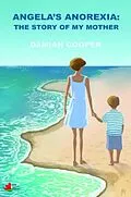 E-Book (epub) Angela's anorexia von Damian Cooper