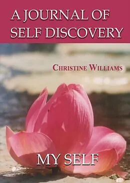 E-Book (epub) A journal of self discovery von Christine Williams