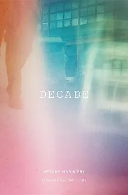E-Book (epub) DECADE von Bryony Marie Fry