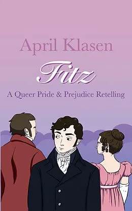 E-Book (epub) Fitz: A Queer Pride & Prejudice Retelling von April Klasen