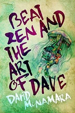 E-Book (epub) Beat Zen and the Art of Dave von David Winston McNamara