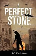 E-Book (epub) A Perfect Stone von S. C. Karakaltsas