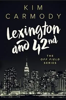 E-Book (epub) Lexington and 42nd von Kim Carmody