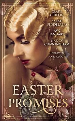 E-Book (epub) Easter Promises von Clare Griffin, Sarah Fiddelaers, Nancy Cunningham