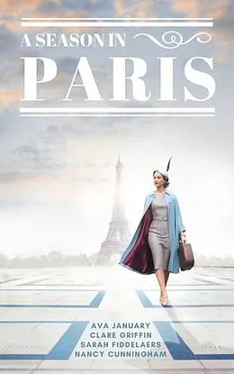 E-Book (epub) A Season in Paris von Nancy Cunningham, Sarah Fiddelaers, Ava January