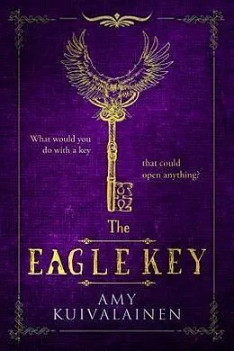 E-Book (epub) The Eagle Key von Amy K Kuivalainen