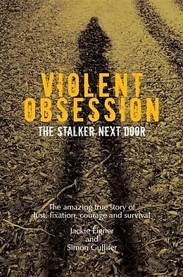 E-Book (epub) Violent Obsession von Jackie Eigner, Simon Gullifer