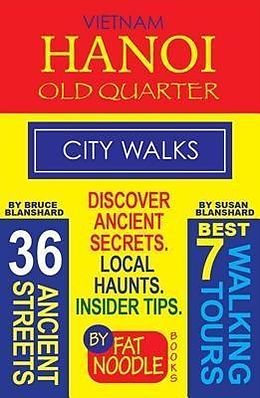 E-Book (epub) Vietnam. Hanoi Old Quarter, City Walks (Travel Guide) von Bruce Blanshard, Susan Blanshard