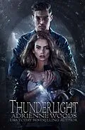 E-Book (epub) Thunderlight von Adrienne Woods