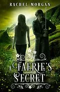 E-Book (epub) Faerie's Secret von Rachel Morgan