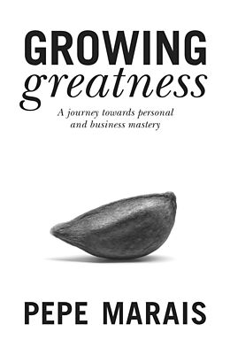 eBook (epub) Growing Greatness de Pepe Marais