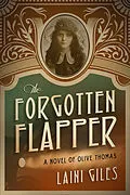 E-Book (epub) Forgotten Flapper: A Novel of Olive Thomas von Laini Giles