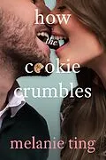 E-Book (epub) How The Cookie Crumbles von Melanie Ting
