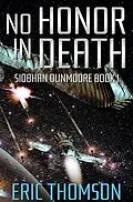 E-Book (epub) No Honor in Death von Eric Thomson