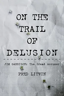 E-Book (epub) On The Trail of Delusion von Fred Litwin