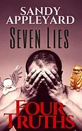 E-Book (epub) Seven Lies, Four Truths von Sandy Appleyard
