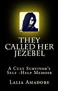 E-Book (epub) They Called Her Jezebel von Lalia Amadore