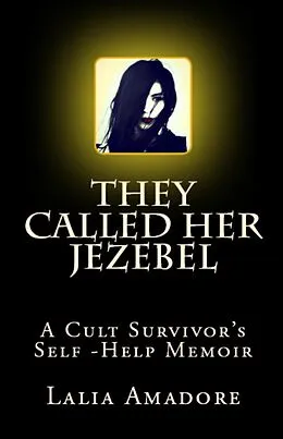 E-Book (epub) They Called Her Jezebel von Lalia Amadore