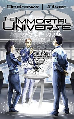 E-Book (epub) The Immortal Universe von Vito Andrews, Matti Silver