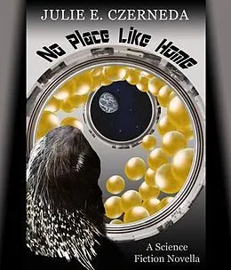 E-Book (epub) No Place Like Home von Julie E. Czerneda