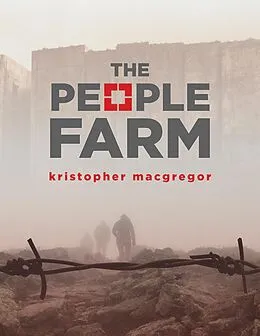 E-Book (epub) The People Farm von Kristopher MacGregor