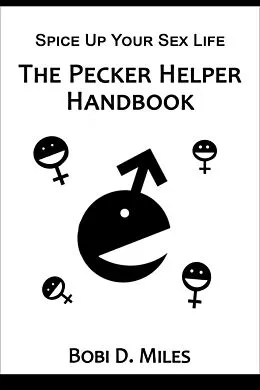 E-Book (epub) Pecker Helper Handbook von Bobi D Miles