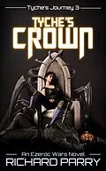 E-Book (epub) Tyche's Crown (Ezeroc Wars, #3) von Richard Parry