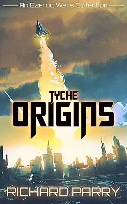 E-Book (epub) Tyche Origins von Richard Parry