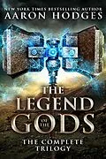 E-Book (epub) The Legend of the Gods: The Complete Trilogy von Aaron Hodges
