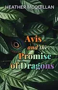 E-Book (epub) Avis and the Promise of Dragons von Heather McQuillan