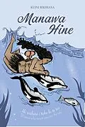 E-Book (epub) Manawa Hine: Women Who Swam Against the Tide von Te Takupu, Kuini Rikihana