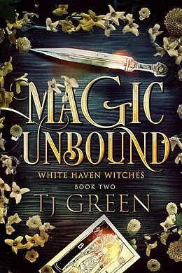 E-Book (epub) Magic Unbound von Tj Green
