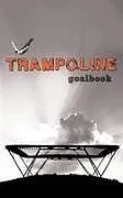 Kartonierter Einband Trampoline Gymnastics Goalbook #16 von Tbd
