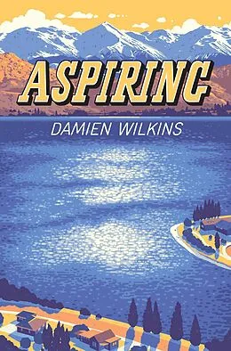 ePUB Aspiring von Damien Wilkins
