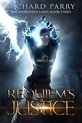 E-Book (epub) Requiem's Justice (The Splintered Land, #3) von Richard Parry