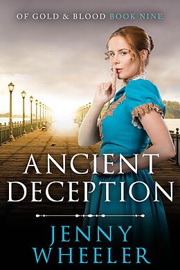 eBook (epub) Ancient Deception (Of Gold & Blood, #9) de Jenny Wheeler