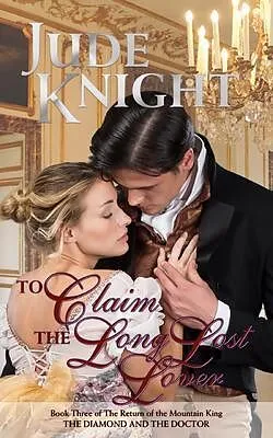 E-Book (epub) To Claim the Long-Lost Lover von Jude Knight