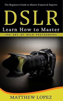 E-Book (epub) Dslr von Matthew Lopez