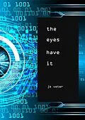 E-Book (epub) The Eyes Have It von J. S. Veter