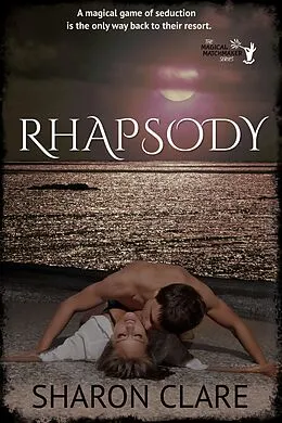 E-Book (epub) Rhapsody (The Magical Matchmaker Series, #2) von Sharon Clare
