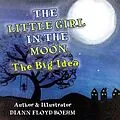 E-Book (epub) The Little Girl in the Moon von Diann Floyd Boehm