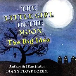 E-Book (epub) The Little Girl in the Moon von Diann Floyd Boehm