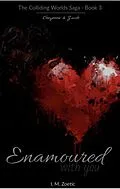 E-Book (epub) Enamoured with You |Book 3| Cheyenne & Jacob von I. M. Zoetic