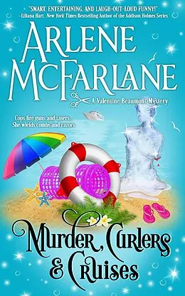 E-Book (epub) Murder, Curlers, and Cruises (The Murder, Curlers Series, #3) von Arlene McFarlane