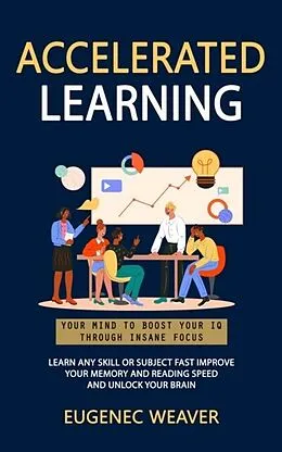 E-Book (epub) Accelerated Learning von Eugenec Weaver