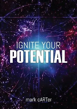 E-Book (epub) Ignite Your Potential von Mark Carter