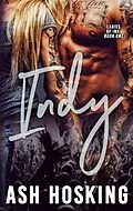 E-Book (epub) Indy (Ladies Of Ink, #1) von Ash Hosking
