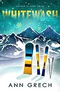 E-Book (epub) Whitewash (Snowed In, #3) von Ann Grech