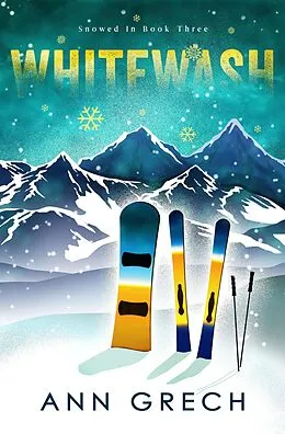 E-Book (epub) Whitewash (Snowed In, #3) von Ann Grech