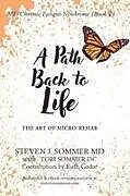 Kartonierter Einband ME/CFS A Path Back to Life von Steven J Sommer, Tori Sommer, Tbd